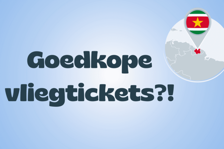 Goedkope vliegtickets Suriname: beste boekingsmomenten & tips